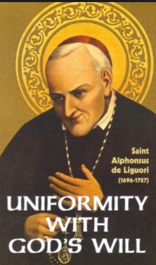 Alphonus Uniformity with God;s Will