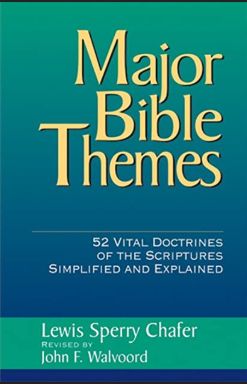 chafer major bible themes