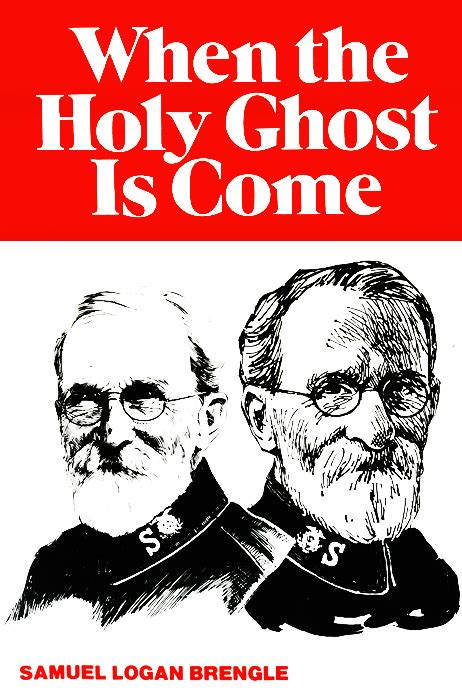 Brengle When the Holy Ghost is Come is from the Salvation Army tradition and Brengle was part of the Deeper Life Movement.